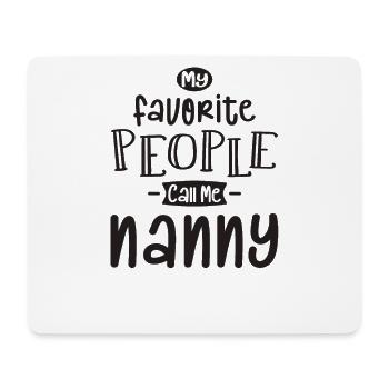 Meine Lieblingsleute nennen mich Nanny - Mousepad (Querformat) - Weiß - Vorne