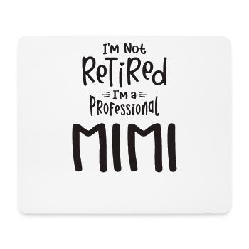Ich bin nicht im Ruhestand Ich bin ein Profi Mimi - Mousepad (Querformat) - Weiß - Vorne