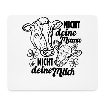Nicht deine Mama nicht deine Milch - Kuh - vegan - Mousepad (Querformat) - Weiß - Vorne