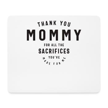 Mama, deine Opfer werden geschätzt - Muttertag - Mousepad (Querformat) - Weiß - Vorne