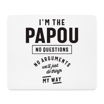 Ich bin der Papou - keine Fragen, keine Argumente! - Mousepad (Querformat) - Weiß - Vorne