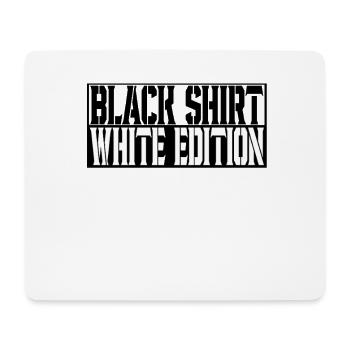 Black Shirt White Edition Spruch Trend Modern - Mousepad (Querformat) - Weiß - Vorne