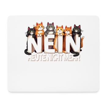 Katze Nein Arbeit Nö Geschenk Spruch - Mousepad (Querformat) - Weiß - Vorne