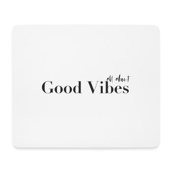good vibes - Mousepad (Querformat) - Weiß - Vorne