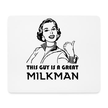 Laitier. Great Milkman. Motivation - Tapis de souris (format paysage) - blanc - Devant
