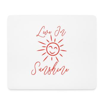 Live in sunshine // sun, summer, vacation, sea - Mouse Pad (horizontal) - white - Front