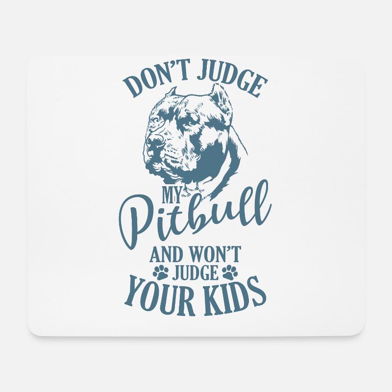 Dont' Judge my Pitbull Haustier Hund - Mousepad (Querformat) - Weiß