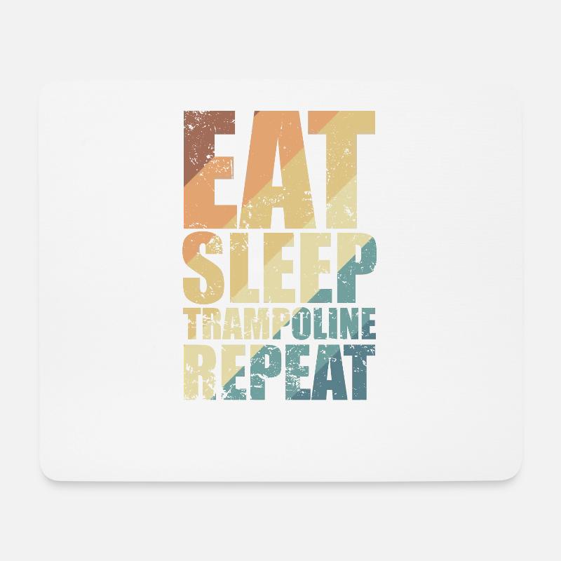 Eat Sleep Trampoline Repeat Hüpfen Hobby - Mousepad (Querformat) - Weiß