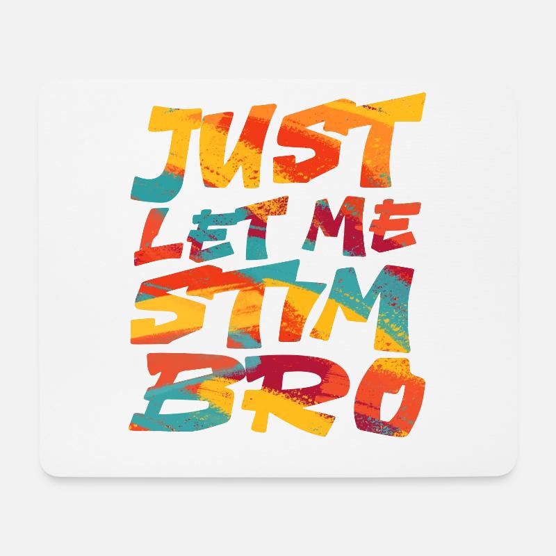 Autismusbewusstsein April Just Let Me Stim Bro Kid - Mousepad (Querformat) - Weiß