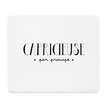 Capricieuse par principe - Idée cadeau femme - Tapis de souris (format paysage) - blanc - Devant