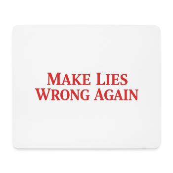 Wieder Lügen falsch machen - Mousepad (Querformat) - Weiß - Vorne