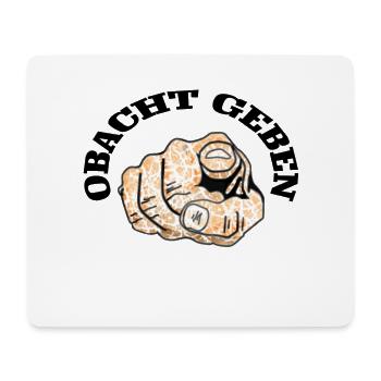Obacht geben - Mousepad (Querformat) - Weiß - Vorne