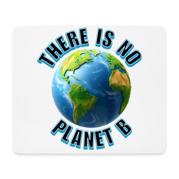 No Planet B - Mouse Pad (horizontal) - white - Front