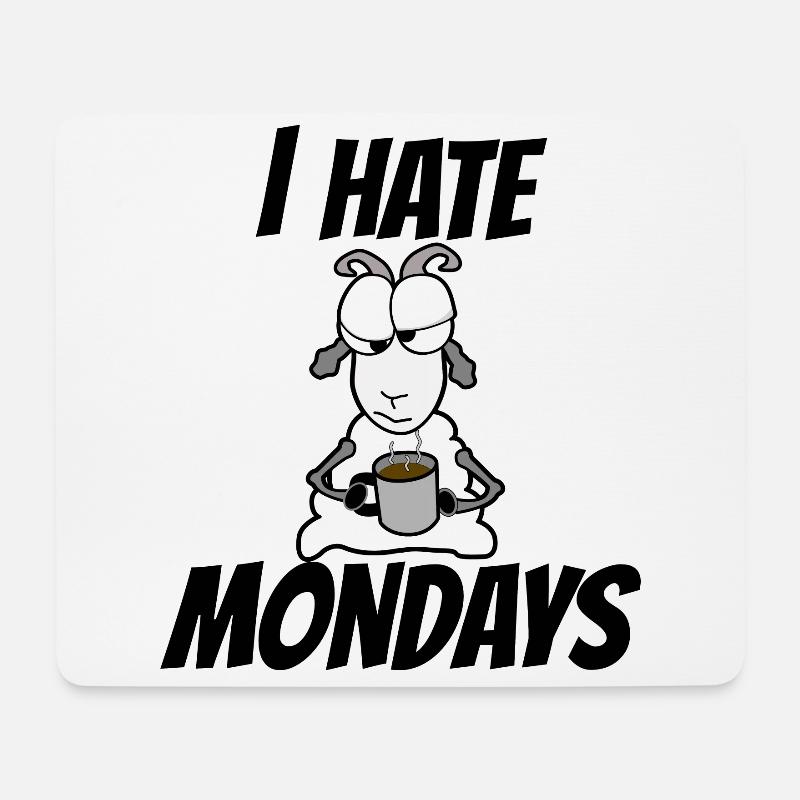 I hate mondays. Ich hasse Montag. Kein Bock - Mousepad (Querformat) - Weiß