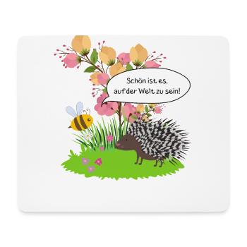 Biene Stachelschwein Schön ist es auf der Welt - Mousepad (Querformat) - Weiß - Vorne