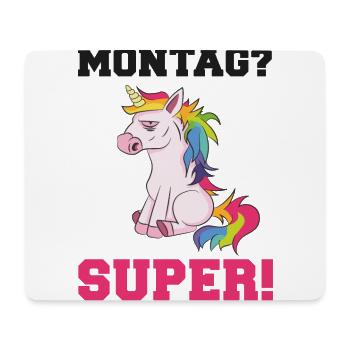 Einhorn - Montag? Super! Genervt Böse - Mousepad (Querformat) - Weiß - Vorne