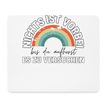 Sprücheshirts Motivationssprüche Motivationsspruch - Mousepad (Querformat) - Weiß - Vorne