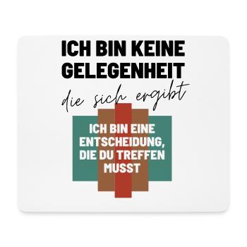 Das Ich Bin eine Entscheidung Keine Option - Mousepad (Querformat) - Weiß - Vorne
