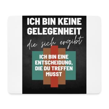 Das Ich Bin eine Entscheidung Keine Option - Mousepad (Querformat) - Weiß - Vorne