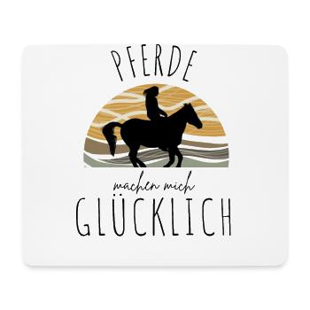 PFERDE machen mich glücklich Reiten Pferde - Mousepad (Querformat) - Weiß - Vorne