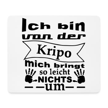 Kripo Humor Polizei Spruch Fun Geschenk - Mousepad (Querformat) - Weiß - Vorne