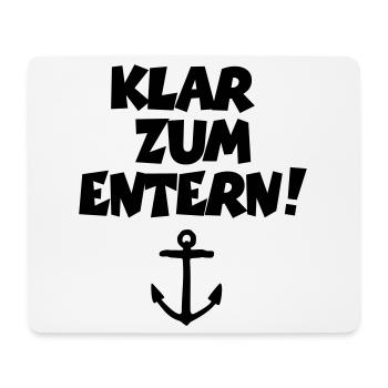 Klar zum Entern! Segeln Segler Segelspruch - Mousepad (Querformat) - Weiß - Vorne