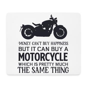 Money Can not BuyHappiness But ItCanBuy A Motorcycle - Mouse Pad (horizontal) - white - Front
