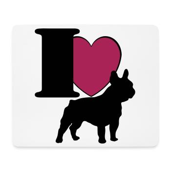 Französische Bulldogge , French Bulldog I love(25) - Mousepad (Querformat) - Weiß - Vorne