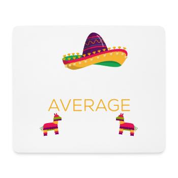 Cinco de Mayo Nacho Average Tia Mexikanische Tante - Mousepad (Querformat) - Weiß - Vorne
