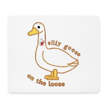 silly goose on the loose - Mouse Pad (horizontal) - white - Front