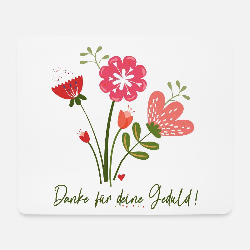 Danke für deine Geduld - Mousepad (Querformat) - Weiß