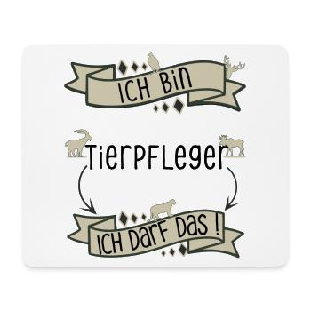 Lustiger Tierpfleger Spruch - ich darf das! - Mousepad (Querformat) - Weiß - Vorne