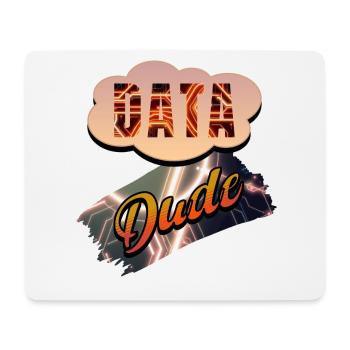 Data Dude - Mouse Pad (horizontal) - white - Front