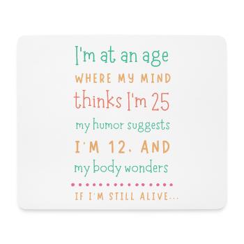 Aging Mind, Youthful Humor Tee - Mouse Pad (horizontal) - white - Front