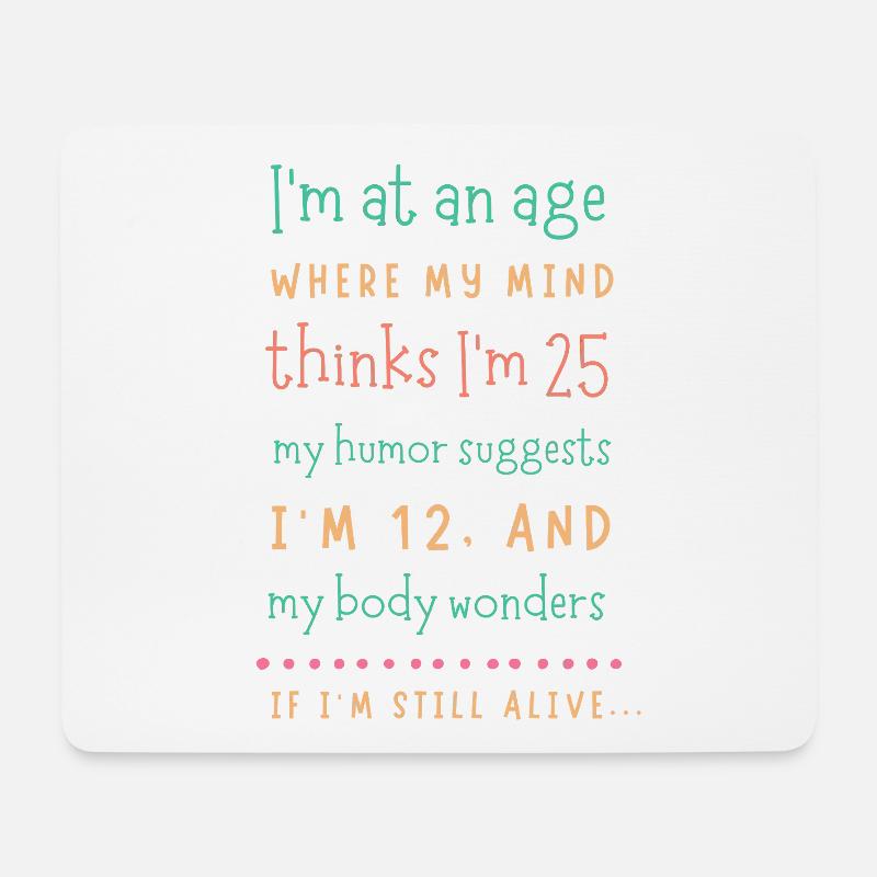 Alternder Geist, jugendliches Humor-T-Shirt - Mousepad (Querformat) - Weiß