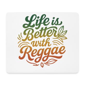 Life is Better with Reggae Rastafari Jamaica Style - Mouse Pad (horizontal) - white - Front