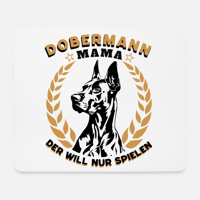 Dobermann Mama – Der will nur spielen - Mousepad (Querformat) - Weiß