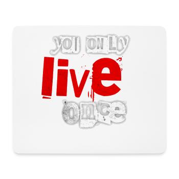You Only Live Once Graffiti Style - Mouse Pad (horizontal) - white - Front