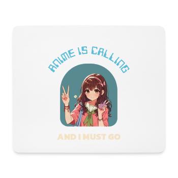 Anime Calls : Et je dois y aller - Tapis de souris (format paysage) - blanc - Devant