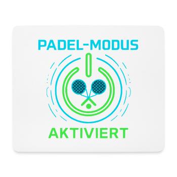 Padel mode activated - Mouse Pad (horizontal) - white - Front