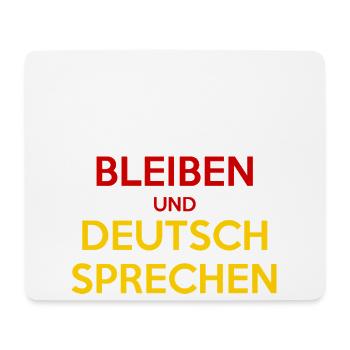 Cool Bleiben und Deutsch Sprechen - Mouse Pad (horizontal) - white - Front