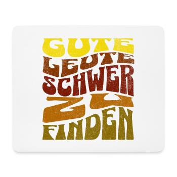 Gute Leute - Schwer zu finden Retro Shirt  - Mousepad (Querformat) - Weiß - Vorne