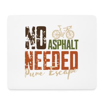 No Asphalt Needed Escape - Mouse Pad (horizontal) - white - Front