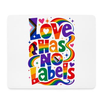 Love Has No Labels Saying for Gays & Lesbians - Mouse Pad (horizontal) - white - Front