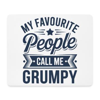 Mein Lieblingsvolk nennt mich Grumpy - Mousepad (Querformat) - Weiß - Vorne