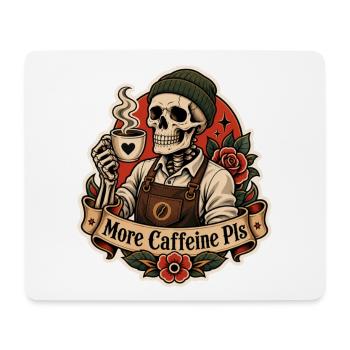 More Caffeine Pls Kaffee Skelett - Mousepad (Querformat) - Weiß - Vorne