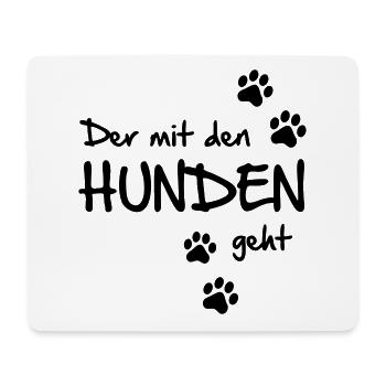 Der mit den Hunden geht - Mousepad (Querformat) - Weiß - Vorne