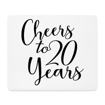 Cheers To 20 Years 20th Birthday Anniversary - Mouse Pad (horizontal) - white - Front