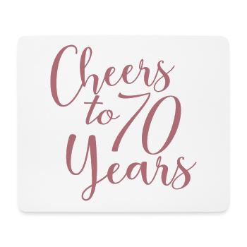 Cheers To 70 Years 70th Birthday Anniversary - Mouse Pad (horizontal) - white - Front