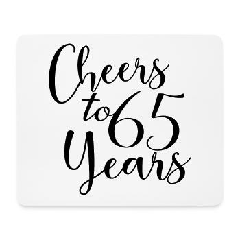 Cheers To 65 Years 65th Birthday Anniversary - Mouse Pad (horizontal) - white - Front